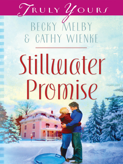 Title details for Stillwater Promise by Becky Melby - Available